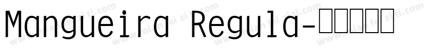 Mangueira Regula字体转换